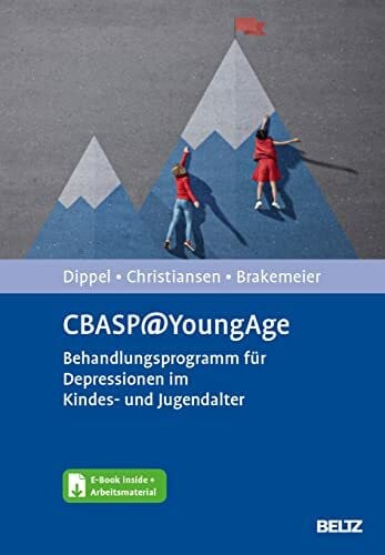 Brakemeier, Eva-Lotta CBASP@YoungAge: Behandlungsprogramm für Depressionen im Kindes- und Jugendalter. Mit E-Book inside und Arbeitsmaterial