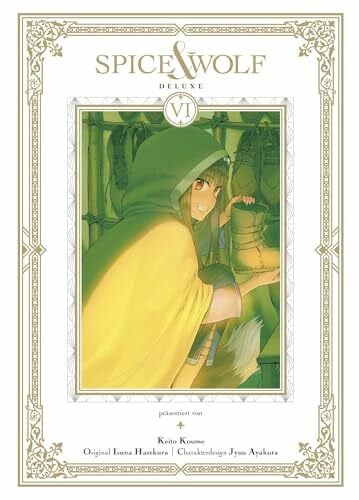 Schmitt-Weigand, John Spice & Wolf Deluxe 06: Die edle Doppelbandausgabe des fesselnden Manga über Handel und Götterwesen!