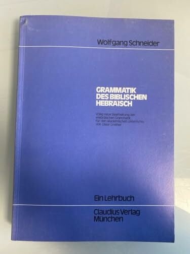 Grether, Oskar Grammatik des Biblischen Hebräisch: Ein Lehrbuch