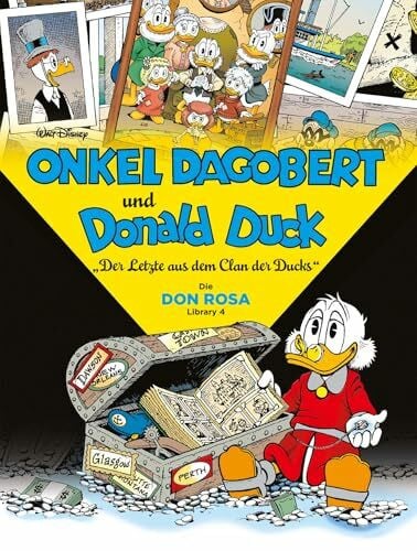 Rohleder, Jano Onkel Dagobert und Donald Duck - Don Rosa Library 04: Der Letzte aus dem Clan der Ducks
