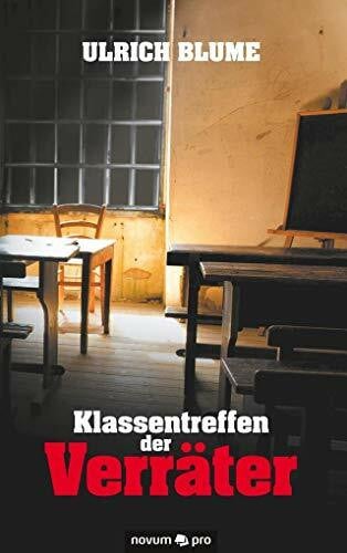 Blume, Ulrich Klassentreffen der Verräter