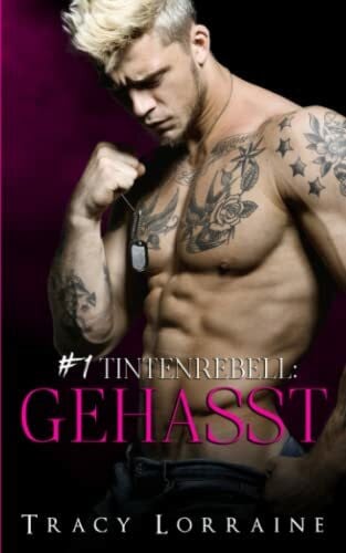 Lorraine, Tracy Tintenrebell: Gehasst: Eine Romanze, in der Feinde sich verlieben