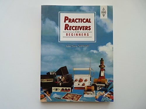 Case, John Practical Receivers for Beginners