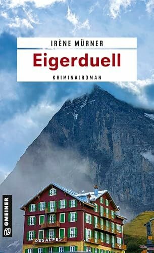 Mürner, Irène Eigerduell: Kriminalroman (Detektivin Megan Jäger)