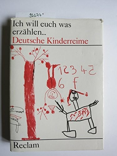 Lothar Reher Ich will euch was erzählen... Deutsche Kinderreime.