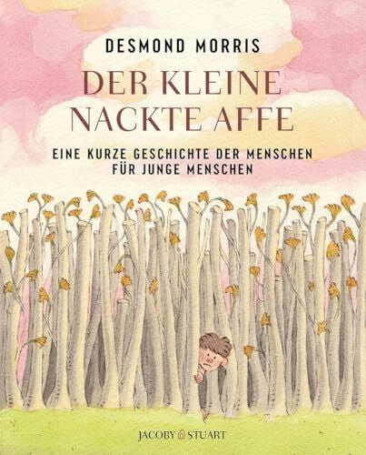 Ruzzier, Sergio Der kleine nackte Affe: Eine kurze Geschichte der Menschen für junge Menschen