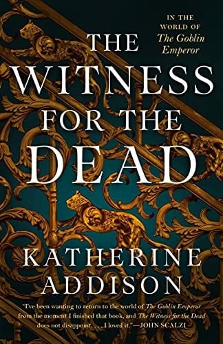 Addison, Katherine The Witness for the Dead