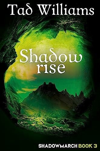 Williams, Tad Shadowrise: Shadowmarch Book 3