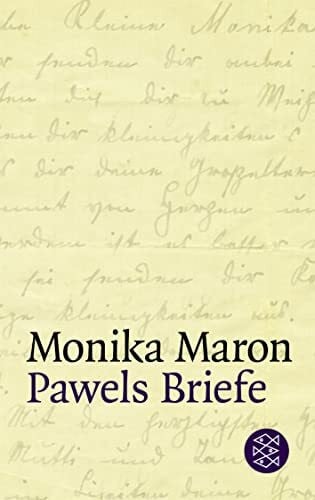 Maron, Monika Pawels Briefe: Eine Familiengeschichte