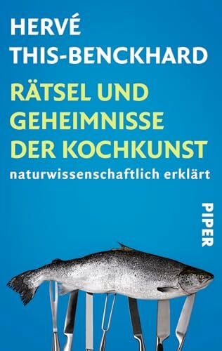 Zolk, Rainer Rätsel und Geheimnisse der Kochkunst: Naturwissenschaftlich erklärt