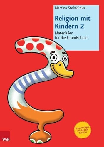 Martina Steinkühler Religion mit Kindern 2: Materialien für die Grundschule