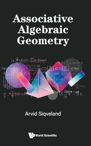 Siqveland, Arvid Associative Algebraic Geometry