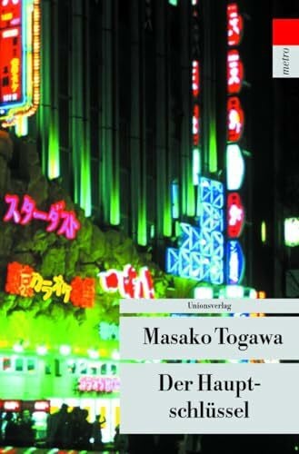 Togawa, Masako Der Hauptschlüssel: Kriminalroman (metro)