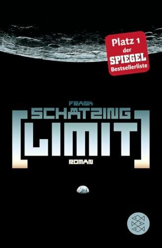Schätzing, Frank Limit: Roman (Hochkaräter)
