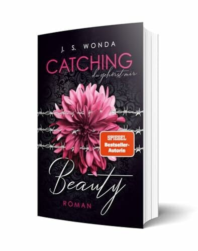 J. S. Wonda CATCHING BEAUTY (Catching Beauty - Band 1)
