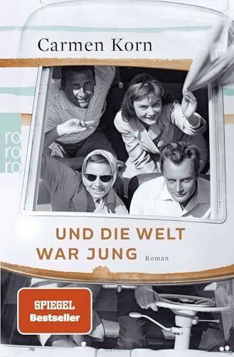 Korn, Carmen Und die Welt war jung (Drei-Städte-Saga, Band 1)