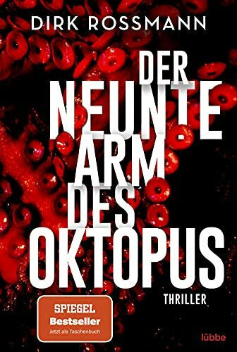Rossmann, Dirk Der neunte Arm des Oktopus: Thriller (Die Oktopus-Reihe, Band 1)