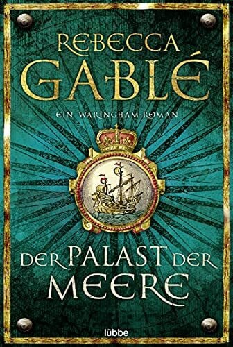 Speh, Jürgen Der Palast der Meere: Ein Waringham-Roman (Waringham Saga, Band 5)