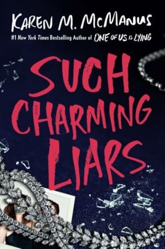 McManus, Karen M. Such Charming Liars