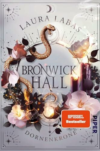 Labas, Laura Bronwick Hall – Dornenkrone (Bronwick Hall 2): Roman | New-Adult-Fantasy in einem düsteren Dark-Academia-Setting