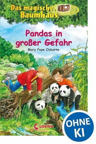 Knipping, Jutta Das magische Baumhaus (Band 46) - Pandas in großer Gefahr: Reise mit Anne und Philipp nach China! - Kinderbuchklassiker zum Vorlesen und Selberlesen ab 8 Jahren