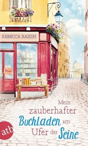 Hahn, Annette Mein zauberhafter Buchladen am Ufer der Seine: Roman (Paris Love, Band 1)