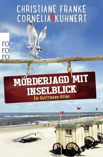 Kuhnert, Cornelia Mörderjagd mit Inselblick: Ein Ostfriesen-Krimi (Henner, Rudi und Rosa, Band 4)