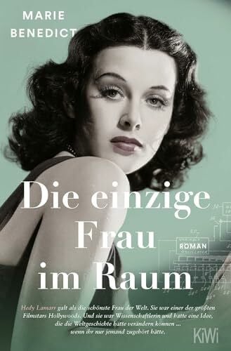 Benedict, Marie Die einzige Frau im Raum: Roman (Starke Frauen im Schatten der Weltgeschichte, Band 4)