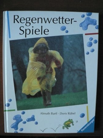 Rübel, Doris Regenwetter-Spiele