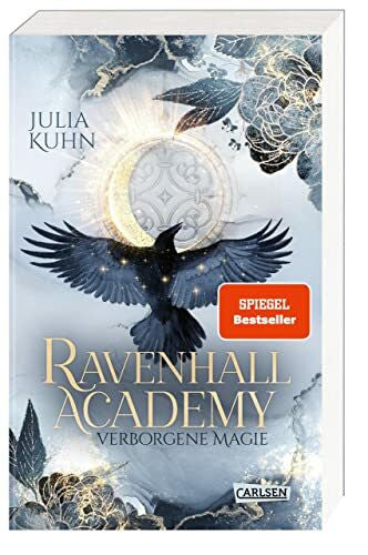 Kuhn, Julia Ravenhall Academy 1: Verborgene Magie: Romantische Hexen Fantasy mit Academy-Setting (1)