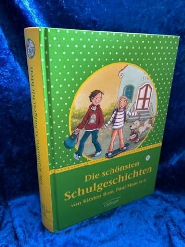 u.a. Die schönsten Schulgeschichten: Sammelband