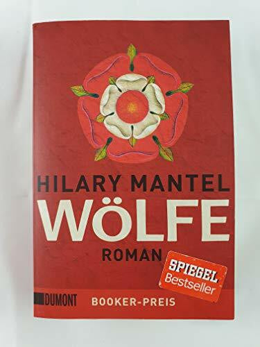 Hilary Mantel Wölfe: Roman (Tudor-Trilogie, Band 1)