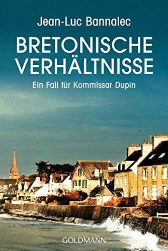 Bannalec, Jean-Luc Bretonische Verhältnisse: Ein Fall für Kommissar Dupin