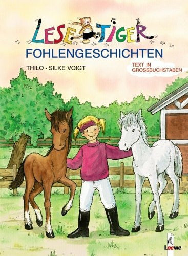 Voigt, Silke Fohlengeschichten (Großbuchstabenausgabe)
