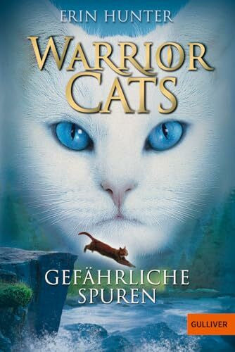 Levin, Friederike Warrior Cats. Gefährliche Spuren: Staffel I, Band 5 (Warrior Cats, Staffel 1, 5)