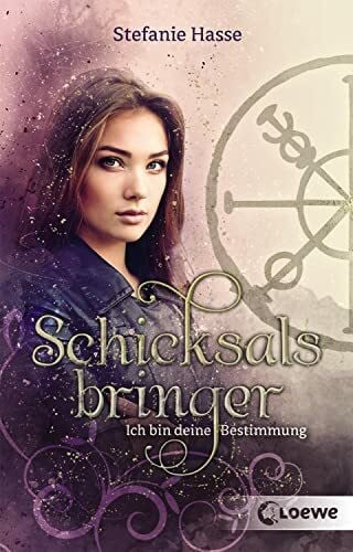 Hasse, Stefanie Schicksalsbringer (Band 1) - Ich bin deine Bestimmung: Romantischer Fantasyroman ab 13 Jahre