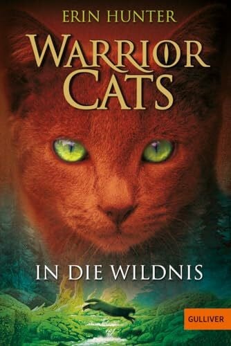Weimann, Klaus Warrior Cats. In die Wildnis: Staffel I, Band 1 (Warrior Cats, Staffel 1, 1)