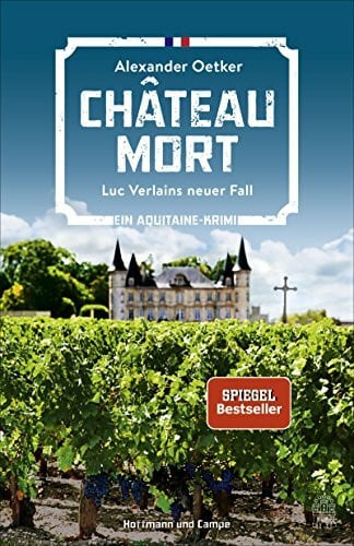 Oetker, Alexander Château Mort: Luc Verlains neuer Fall