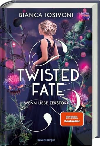 Liepins, Carolin Twisted Fate, Band 2: Wenn Liebe zerstört (Epische Romantasy von SPIEGEL-Bestsellerautorin Bianca Iosivoni) (Twisted Fate, 2)
