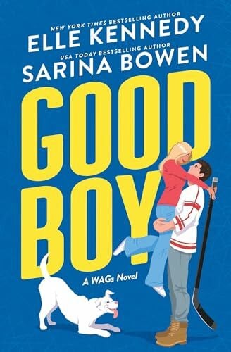 Bowen, Sarina Good Boy: An Enemies to Lovers Hockey Romance (WAGs 1)