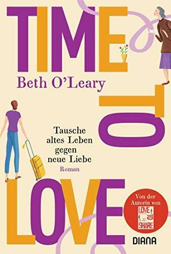 Schröder, Babette Time to Love – Tausche altes Leben gegen neue Liebe: Roman