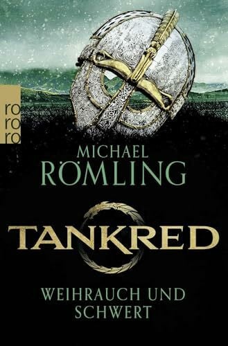 Römling, Michael Tankred: Weihrauch und Schwert: Historischer Roman | Für Fans von James L. Nelsons Wikinger-Romanen (Im Kampf gegen die Wikinger, Band 1)
