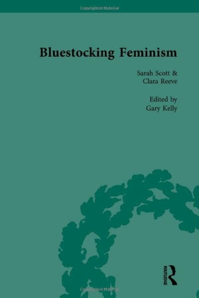 Zuk, Rhoda Bluestocking Feminism: Writings of the Bluestocking Circle, 1738-96 (6)
