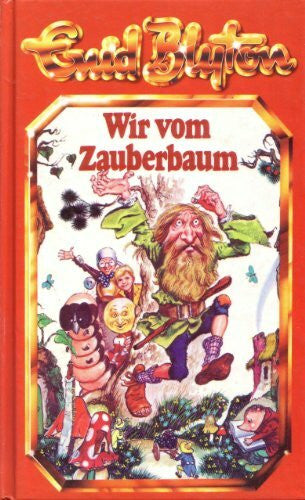 Blyton, Enid Wir vom Zauberbaum