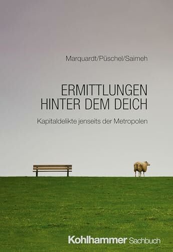 Saimeh, Nahlah Ermittlungen hinter dem Deich: Kapitaldelikte jenseits der Metropolen