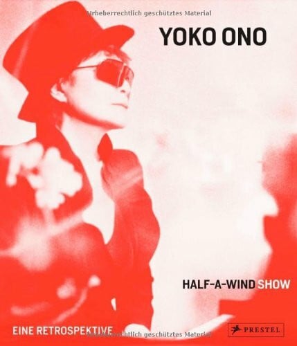 Hollein, Max Yoko Ono: Half-A-Wind Show