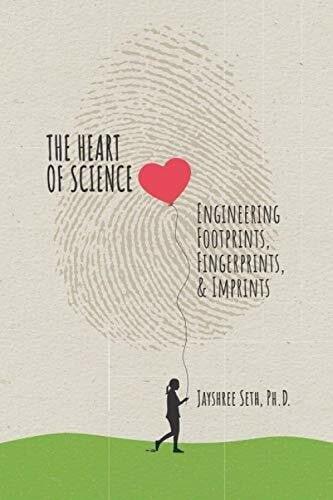 Peaslee, Cheryl The Heart of Science: Engineering Footprints, Fingerprints, & Imprints, published