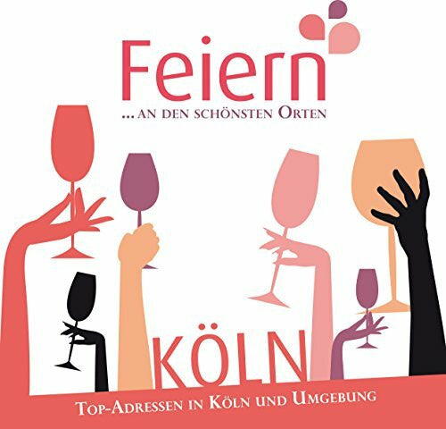 Akhter-Khan, Birgit Feiern... an den schönsten Orten: Top-Adressen in Köln und Umgebung
