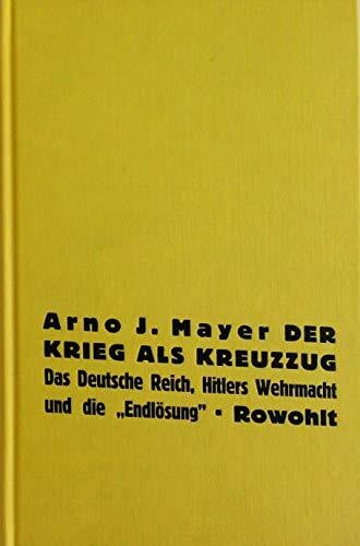 Siber, Karl Heinz Der Krieg als Kreuzzug. Das Deutsche Reich, Hitlers Wehrmacht und die 'Endlösung'