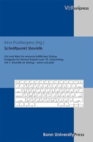 Irina Podtergera Schnittpunkt Slavistik: Ost und West im wissenschaftlichen Dialog